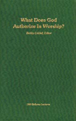 What Does God Authorize In Worship?