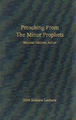 Preaching From The Minor Prophets
